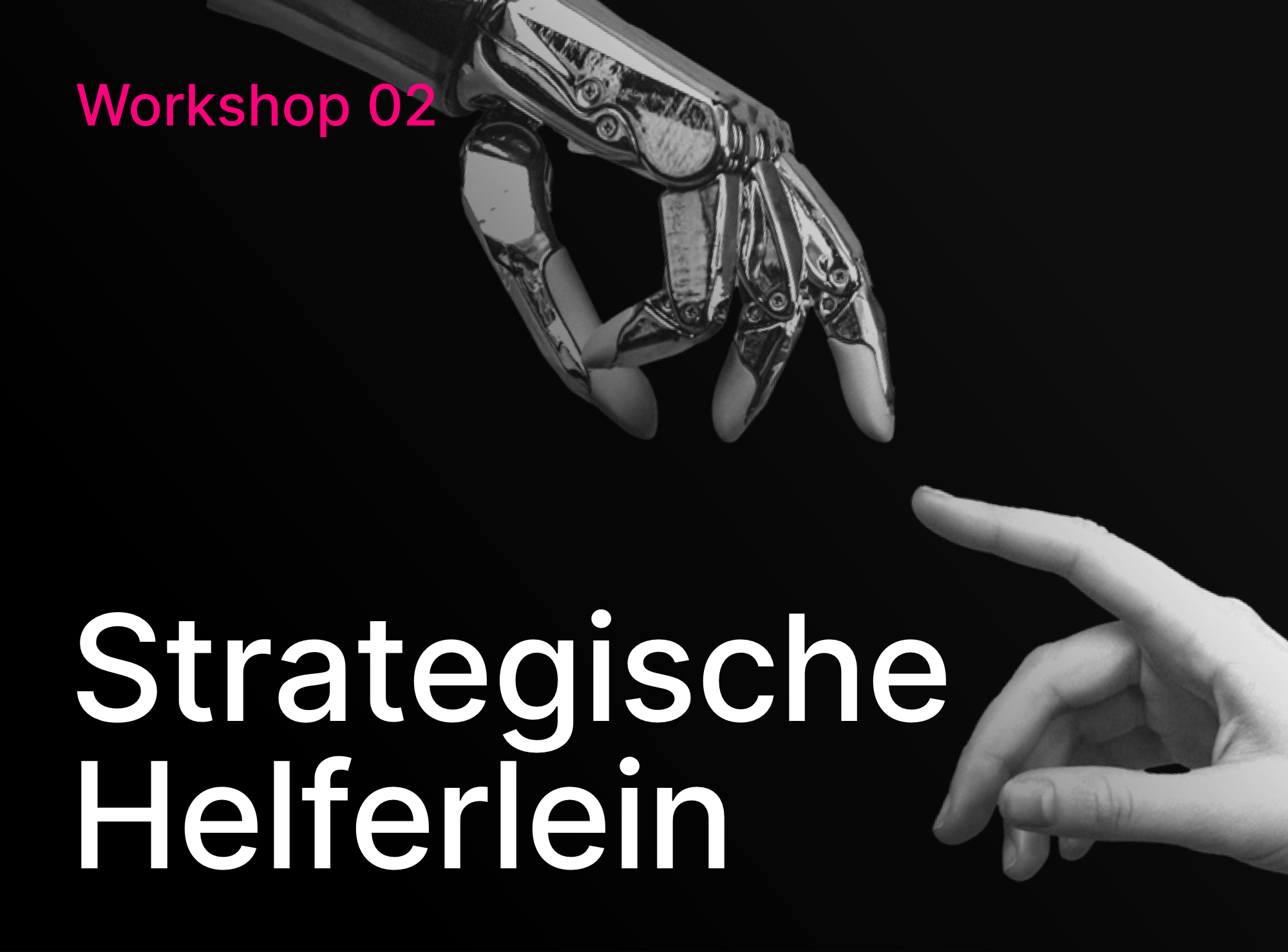Workshop 02 - Strategische Helferlein