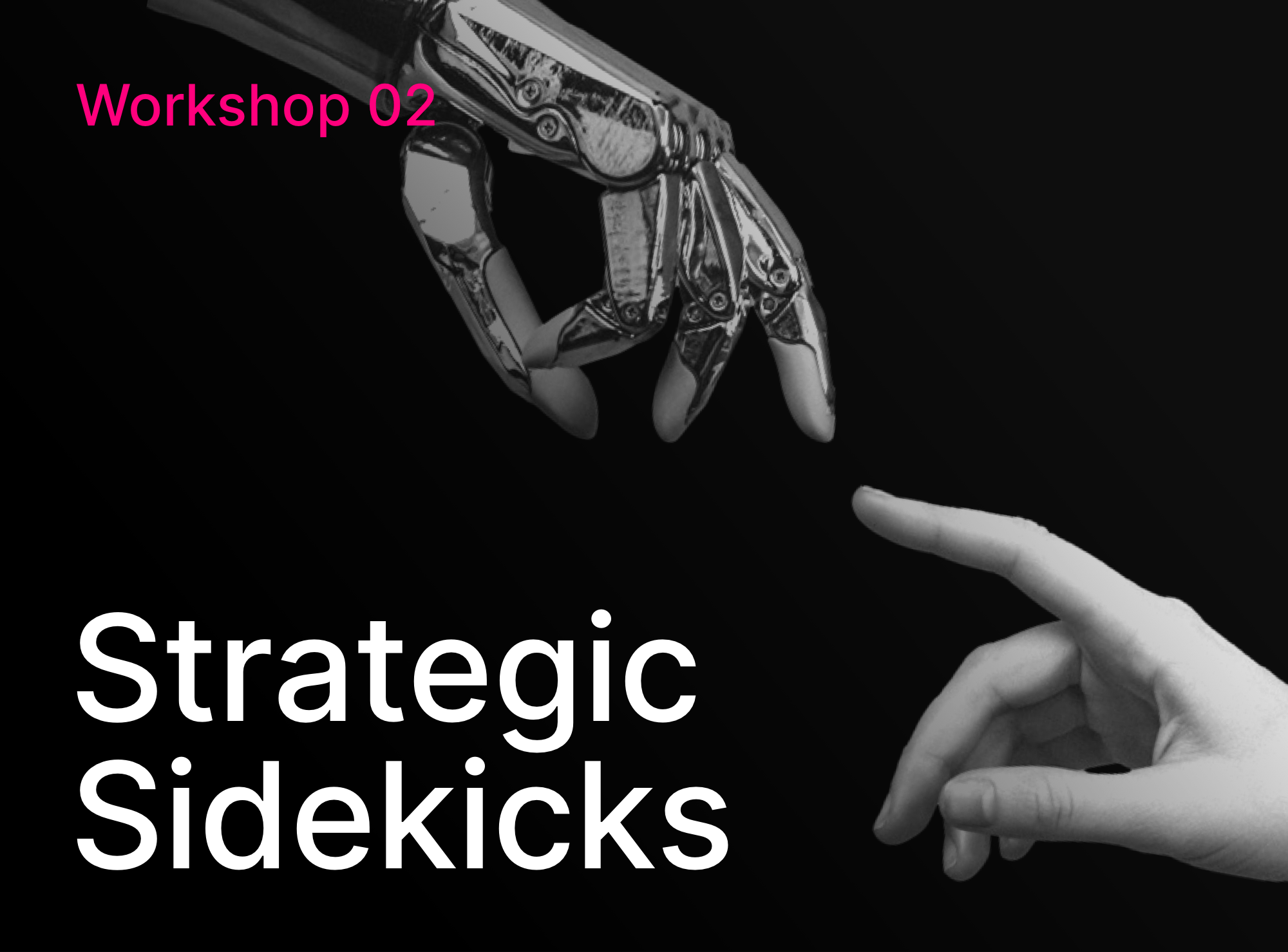 Workshop 02 - Strategic Helpers