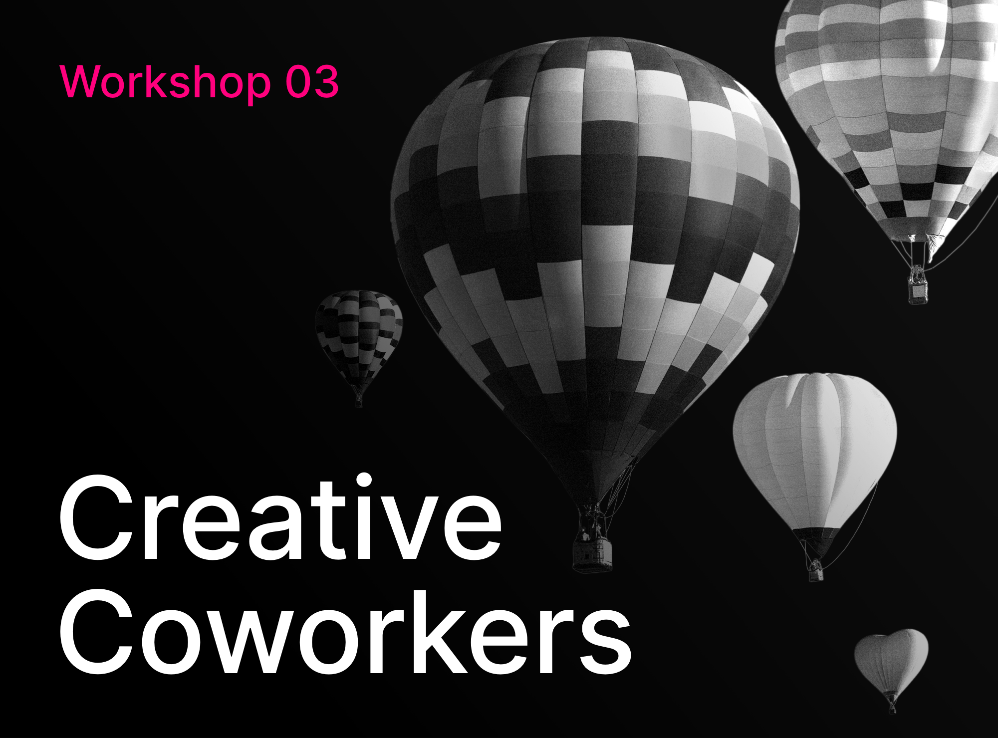 Workshop 03 - Creative Coworkers