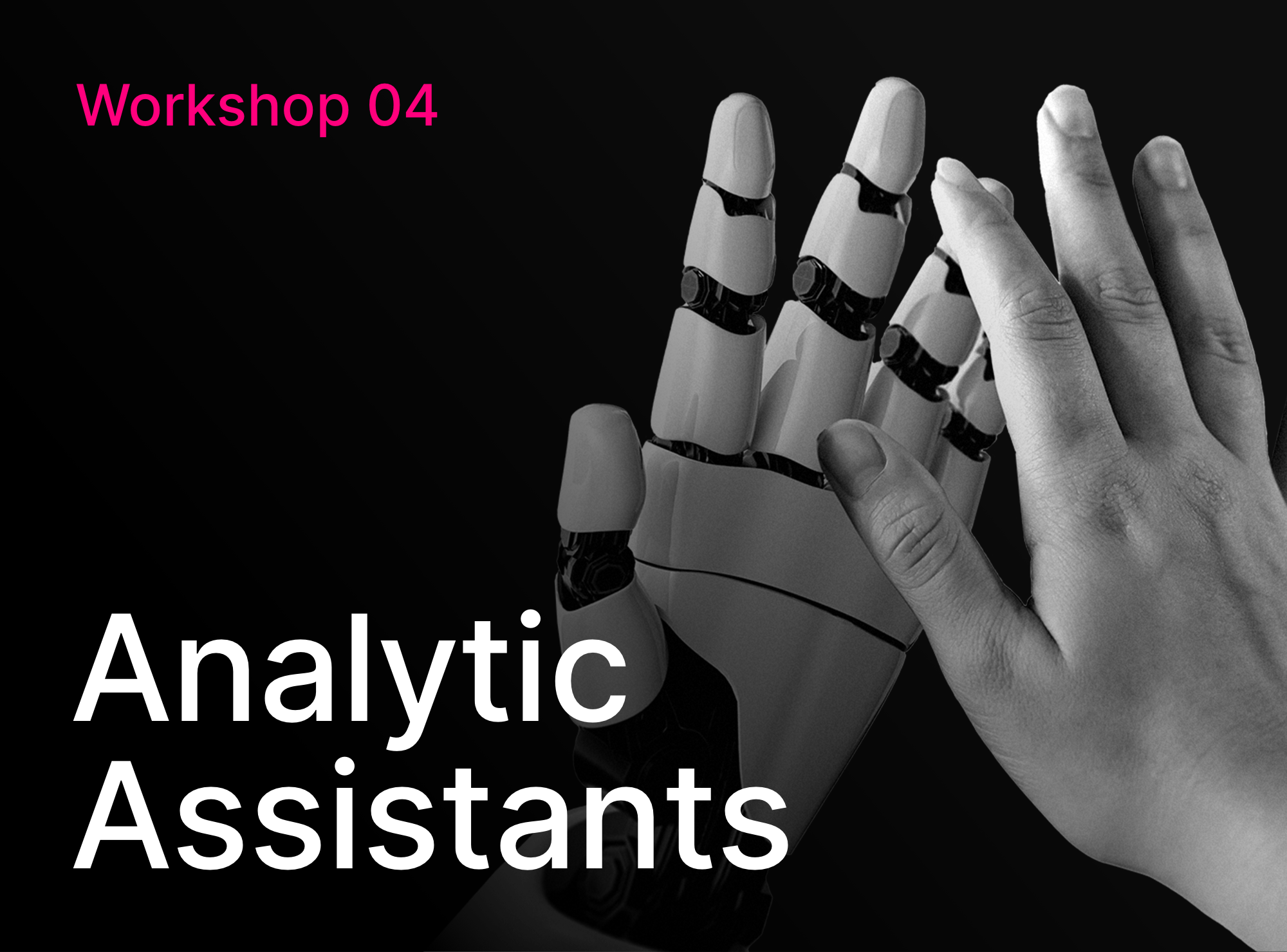 Workshop 03 - Analytic Assistant